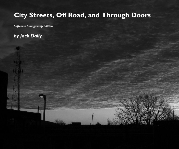 View City Streets, Off Road, and Through Doors by Jack Daily
