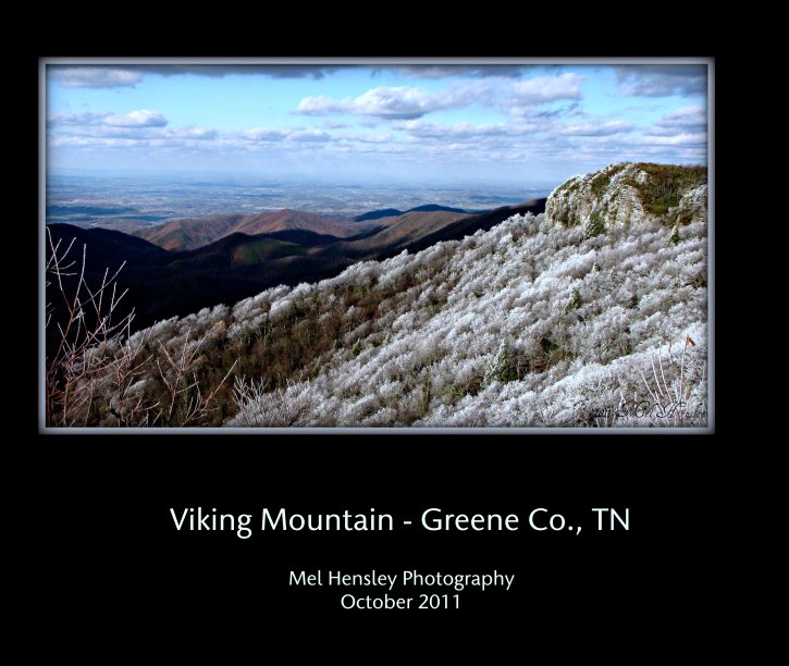 View Viking Mountain - Greene Co., TN by Mel Hensley Photography
October 2011