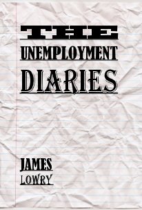 THE UNEMPLOYMENT DIARIES book cover