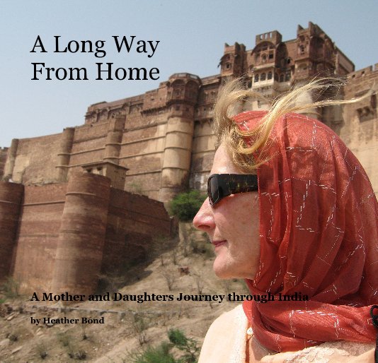 View A Long Way From Home by Heather Bond