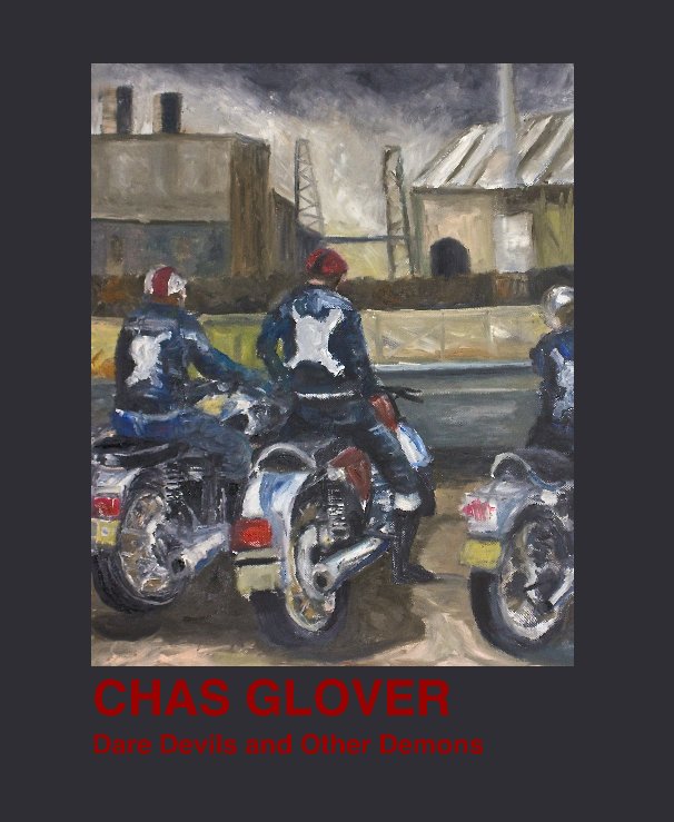 View Dare Devils and Other Demons by Chas Glover & Soft Space Collect