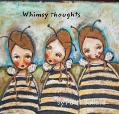 Whimsy thoughts by Patti Ballard book cover