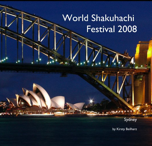 Ver World Shakuhachi Festival 2008 por Kirsty Beilharz