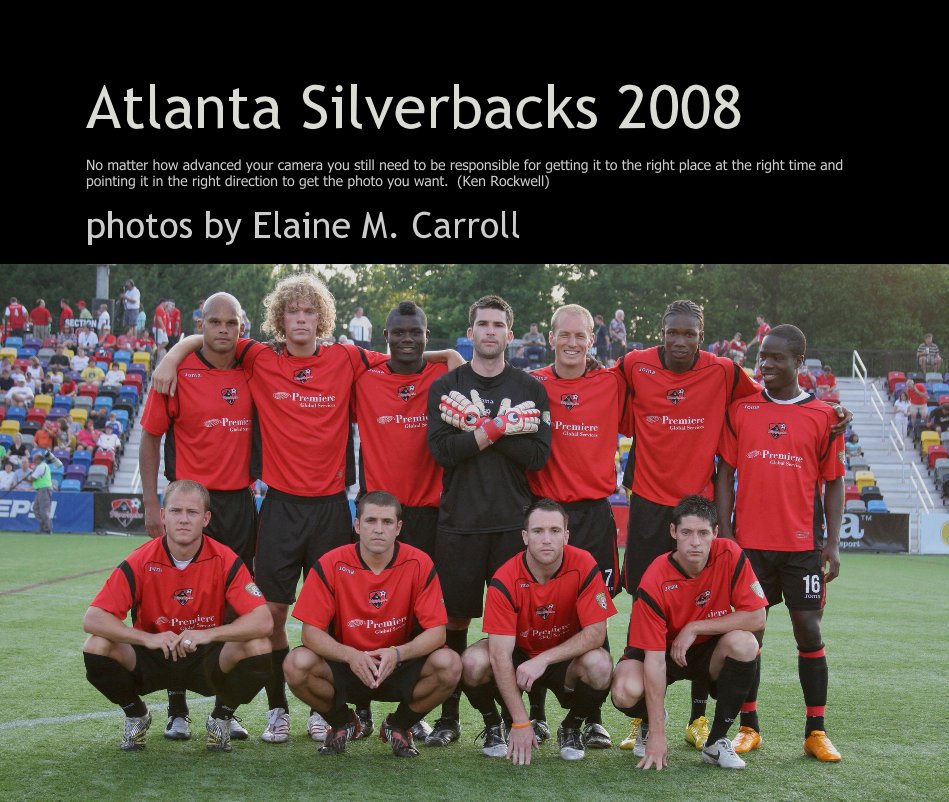 View Atlanta Silverbacks 2008 by photos by Elaine M. Carroll
