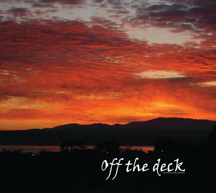 View Off The Deck (hardcover) by Larry Quintana