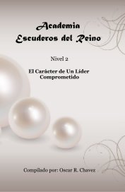 El Carácter de Un Líder Comprometido Nivel 2 book cover