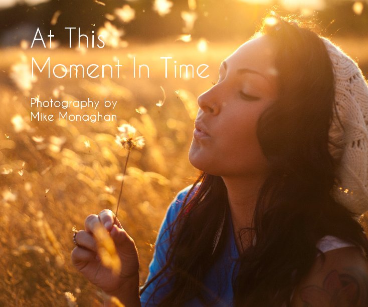Ver At This Moment In Time por Mike Monaghan