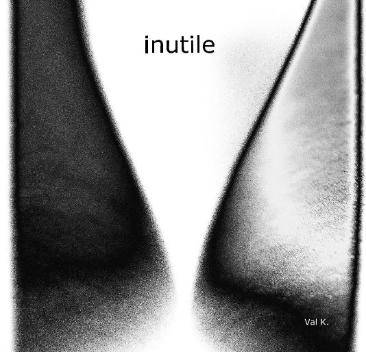 View inutile by Val K.