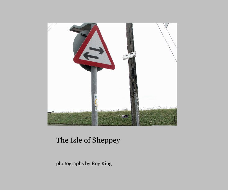 Ver The Isle of Sheppey por photographs by Roy King