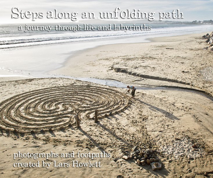 View Steps along an unfolding path by Lars Howlett / Discover Labyrinths