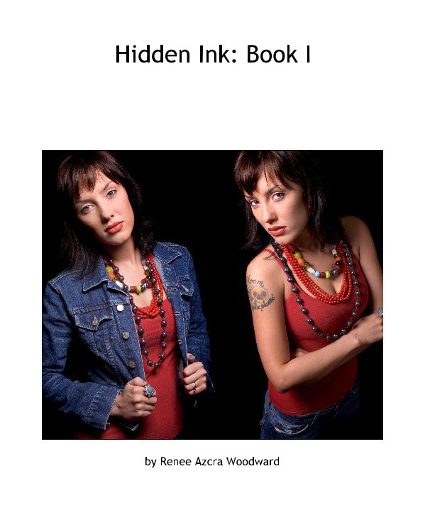 Bekijk Hidden Ink: Book I op Renee Azcra Woodward