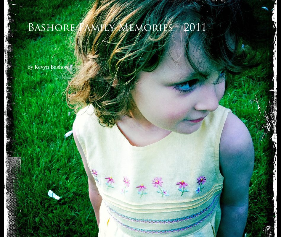 View Bashore Family Memories - 2011 by Kevyn Bashore