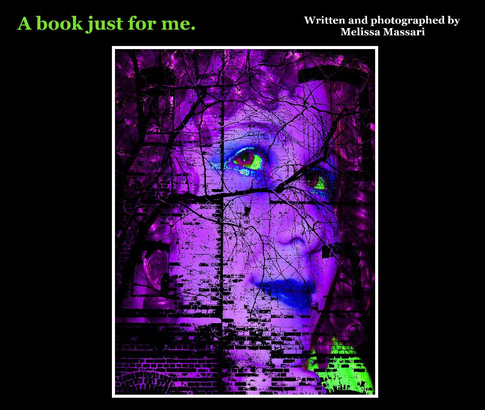 View A book just for me. by Melissa Massari