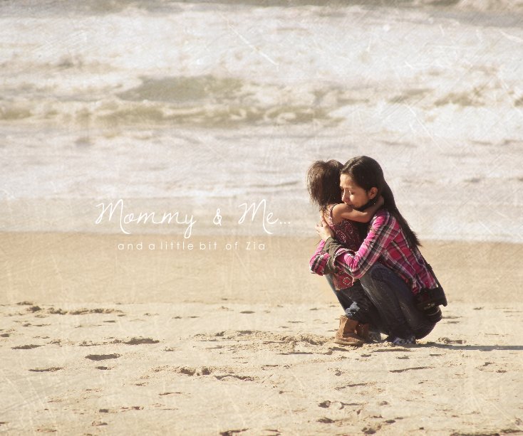 Mommy & Me... a n d a l i t t l e b i t o f Z i a nach agmoore anzeigen