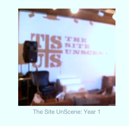 Ver The Site UnScene: Year 1 por TSUS