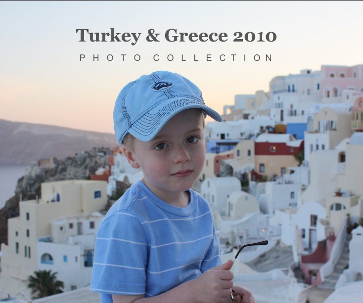 Turkey & Greece 2010 nach Robert Kelly anzeigen