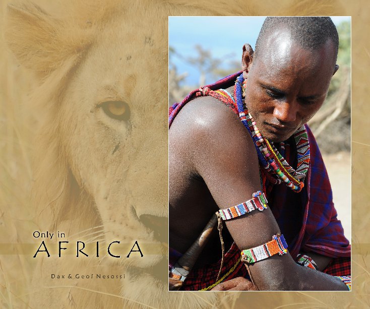 View Only in Africa by Dax and Geof Nesossi