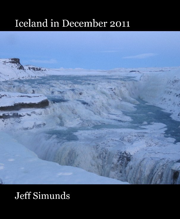 View Iceland in December 2011 by Jeff Simunds