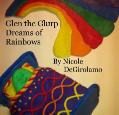 Glen the Glurp Dreams of Rainbows book cover