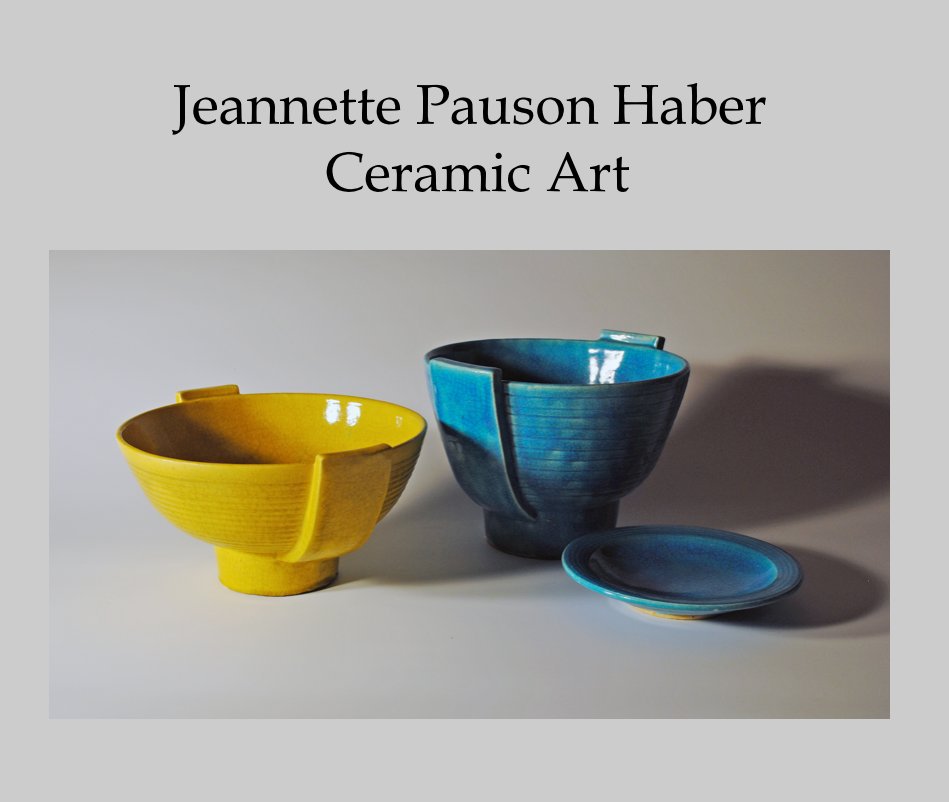 View Jeannette Pauson Haber Ceramic Art by Allan W. Green