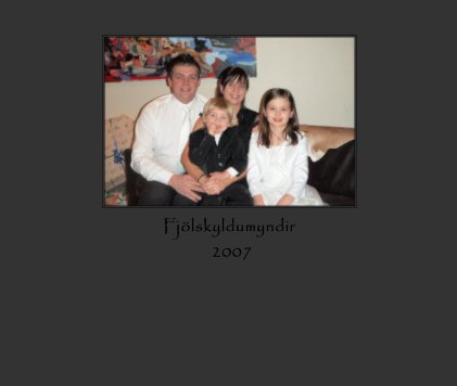 FjÃ¶lskyldumyndir 2007 book cover