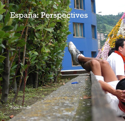 View España: Perspectives by Todd Needle