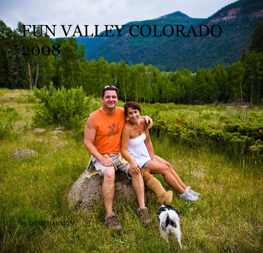View FUN VALLEY COLORADO 2008 by DOMI HARMON