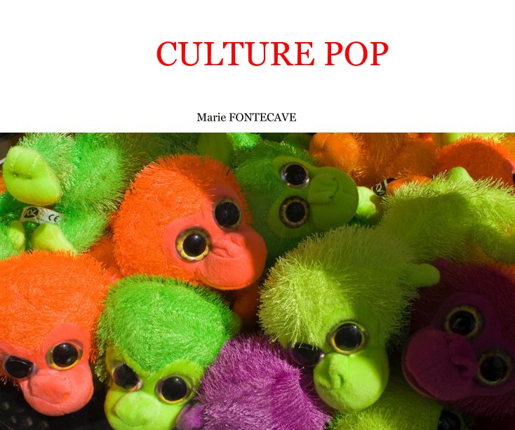 View CULTURE POP by Marie FONTECAVE