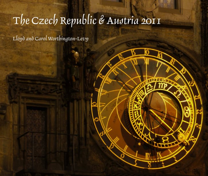 Ver The Czech Republic & Austria 2011 por Lloyd & Carol Worthington-Levy