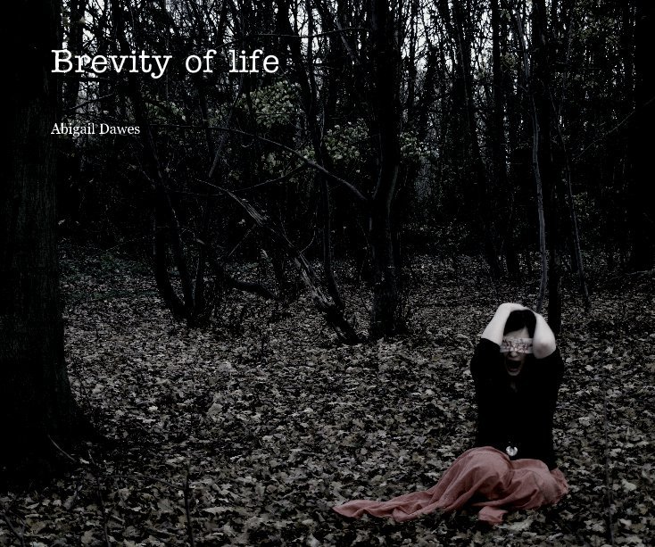 View Brevity of life by Abigail Dawes