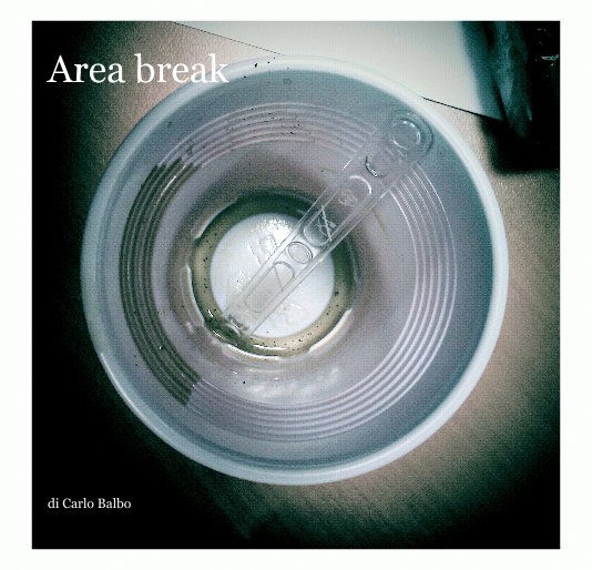 Ver Area break por di Carlo Balbo