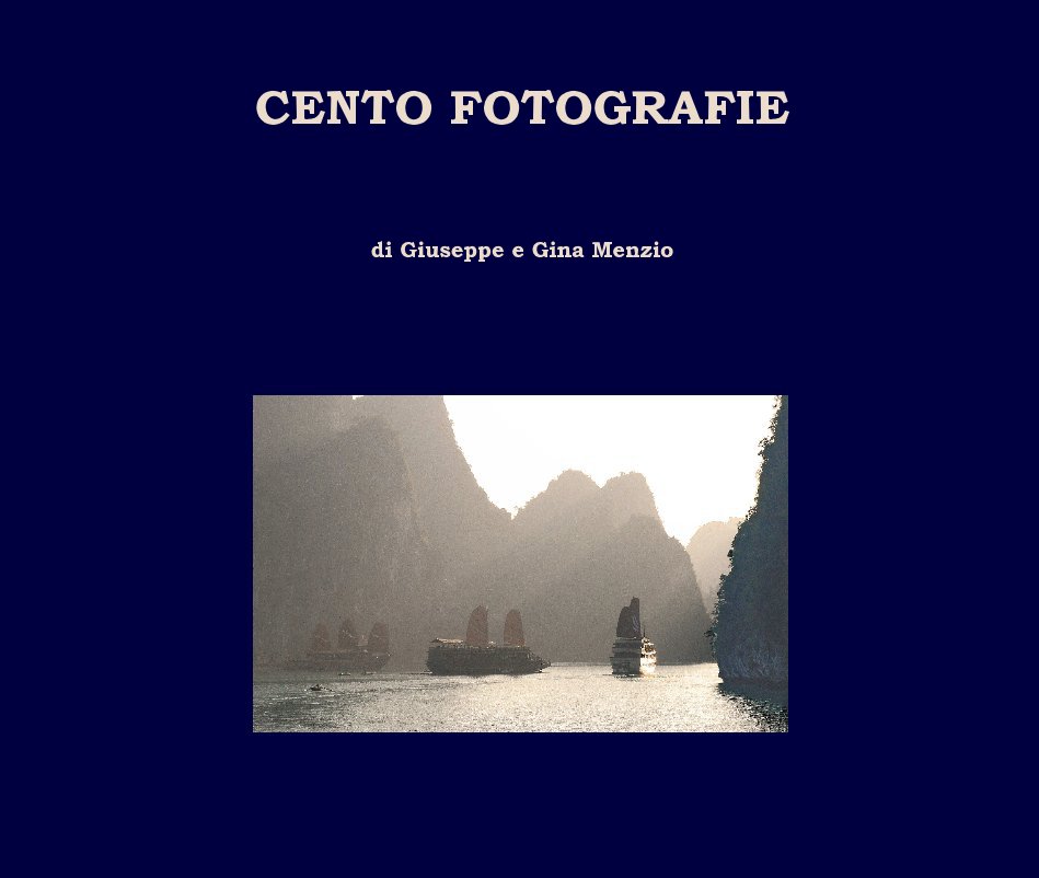 CENTO FOTOGRAFIE nach di Giuseppe e Gina Menzio anzeigen