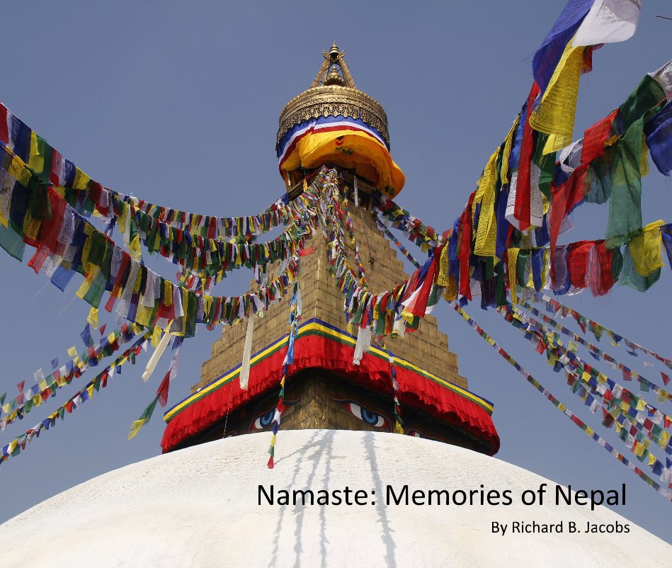 Ver Namaste: Memories of Nepal por Richard B. Jacobs