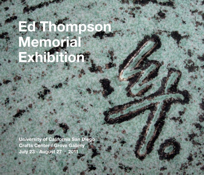 Bekijk Ed Thompson Memorial Exhibition op Ellen Fager