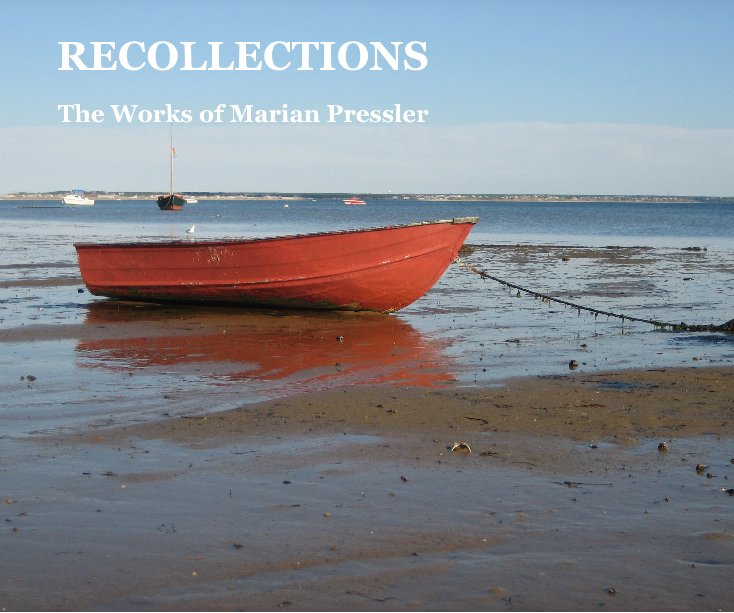 View RECOLLECTIONS by Marian Pressler