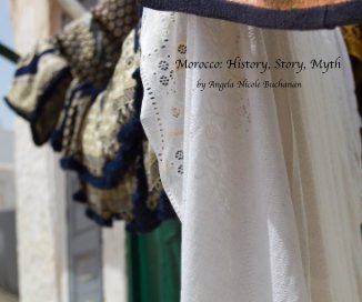 Morocco: History, Story, Myth book cover