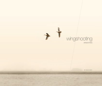 wingshooting ARGENTINA book cover