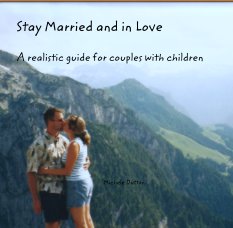 Stay Married and in Love

A realistic guide for couples with children book cover