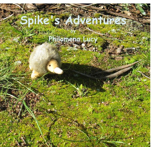 Ver Spike's Adventures by Philomena Lucy por Philomena Lucy