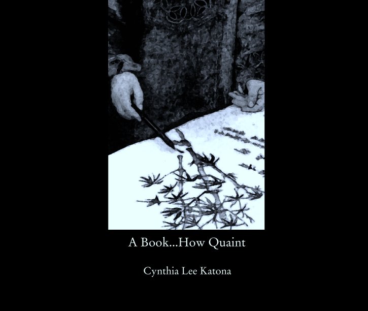 Bekijk A Book...How Quaint op Cynthia Lee Katona
