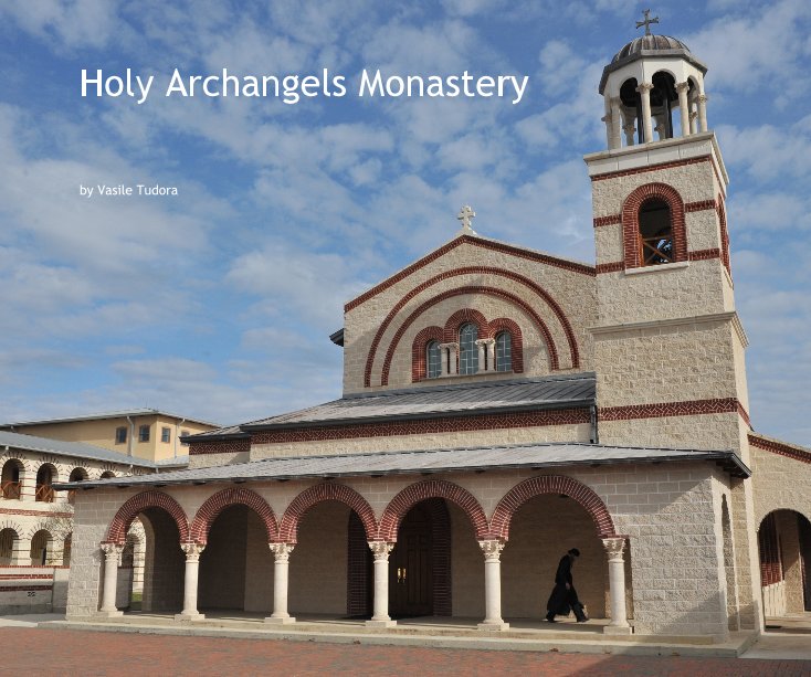 Visualizza Holy Archangels Monastery di Vasile Tudora