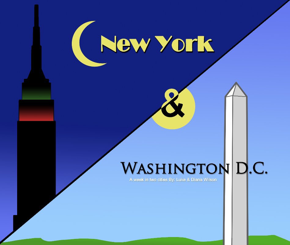 View New York and Washington D.C. by Luke & Diana Wilson
