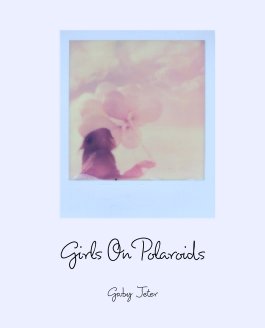 Girls On Polaroids book cover