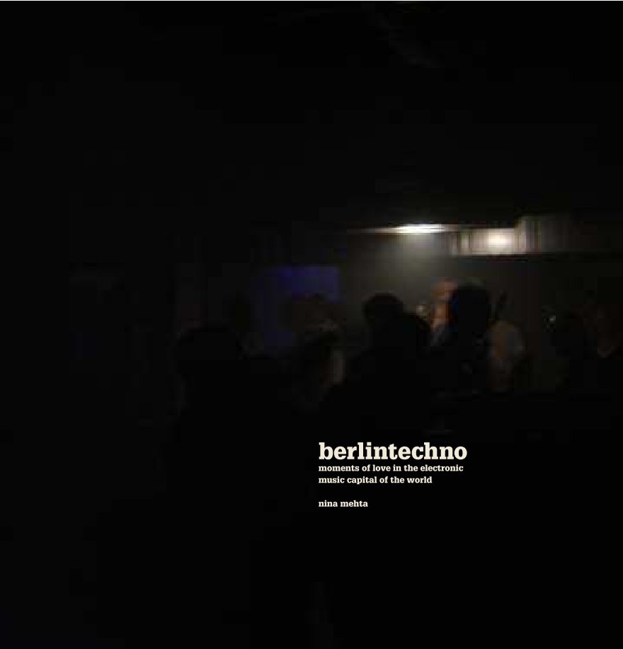 View Berlintechno by Nina Mehta
