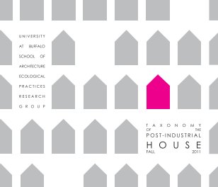 Taxonomy of the Post-Industrial House book cover