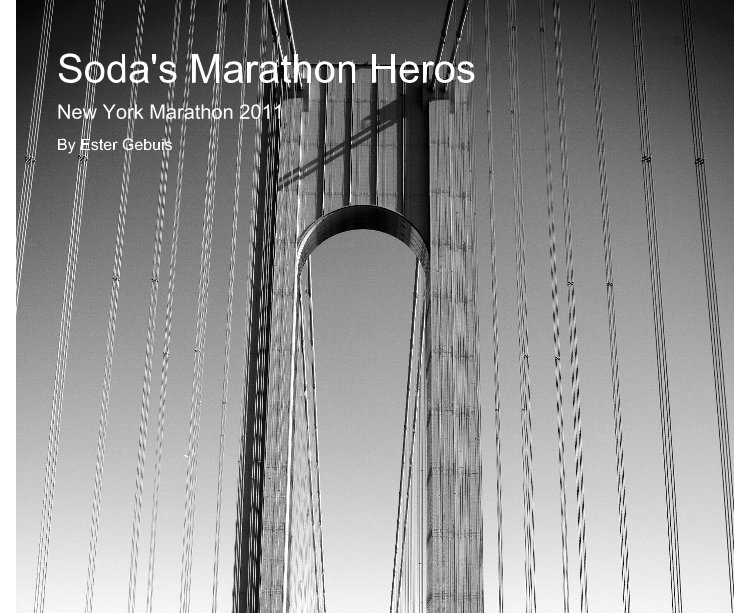 View Soda's Marathon Heroes by Ester Gebuis
