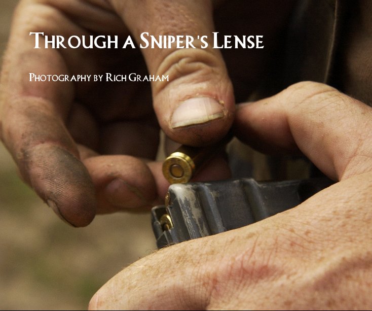 View Through a Sniper's Lense by Rich Graham