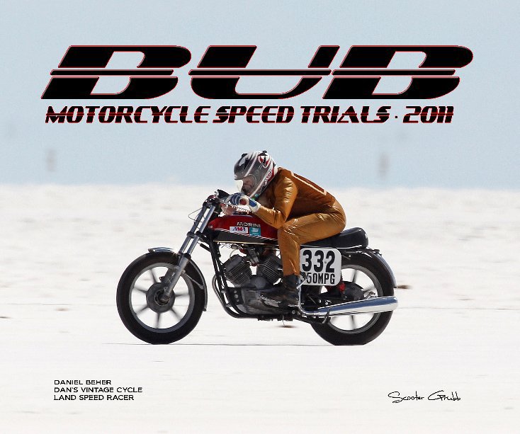 View 2011 BUB Motorcycle Speed Trials - Beher by Scooter Grubb