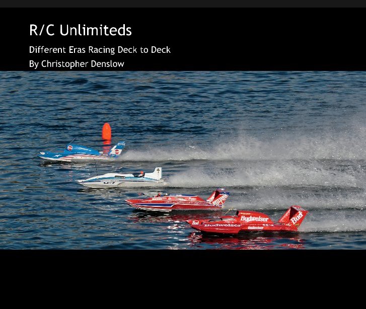 View R/C Unlimiteds by Christopher Denslow