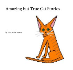 Amazing but True Cat Stories book cover